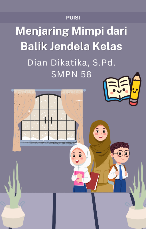 Menjaring Mimpi dari Balik Jendela Kelas